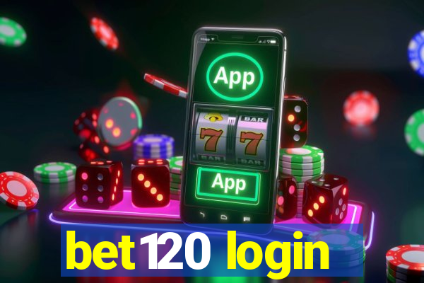 bet120 login